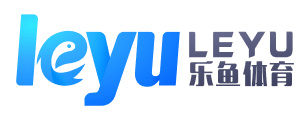 乐鱼(leyu)体育app官方网站-LEYUSPORTS
